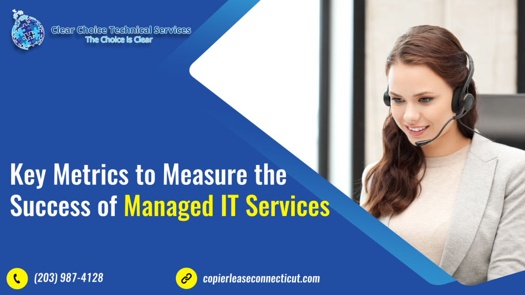 Key Metrics to Measure the Success of Managed IT Services