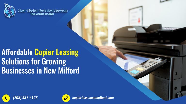 Affordable Copier Leasing Solutions for Growing Businesses in New Milford